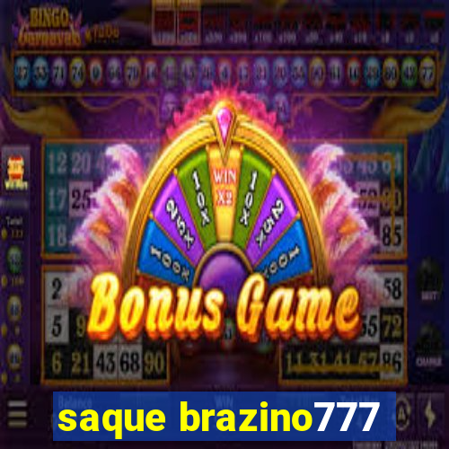 saque brazino777